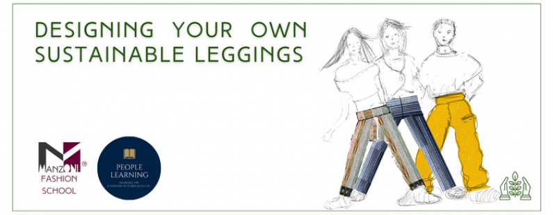 People Learning Manzoni Fashion School Designing your own sustainable leggings